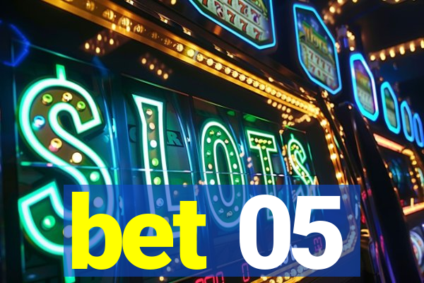 bet 05